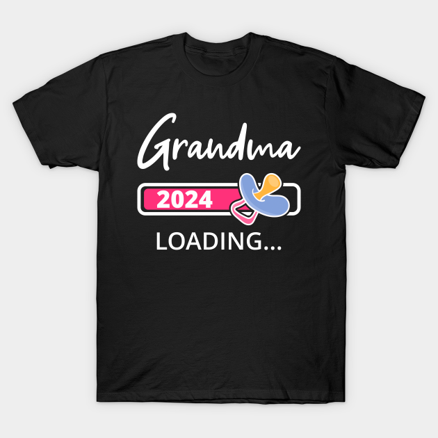 Grandma 2024 Loading I Promoted To Grandmother Grandma 2024 T